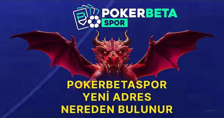 Pokerbetaspor Yeni Adres Nereden Bulunur? Pokerbetaspor Yeni Adres Nereden Bulunur? — Pokerbetaspor güncel görsel